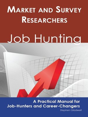 cover image of Market and Survey Researchers: Job Hunting - A Practical Manual for Job-Hunters and Career Changers